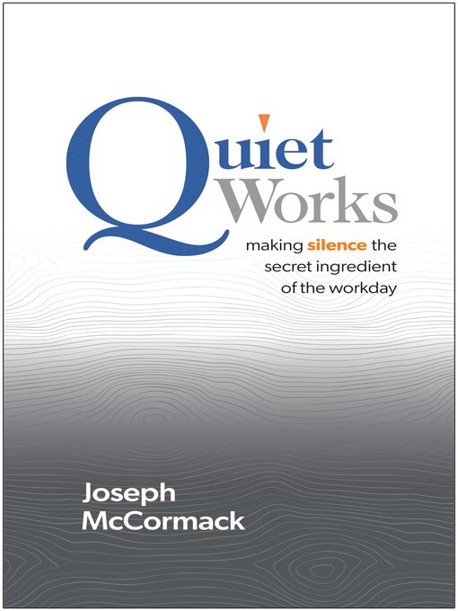 Title details for Quiet Works by Joseph McCormack - Available